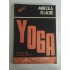 YOGA - MIRCEA ELIADE YOGA - MIRCEA ELIADE